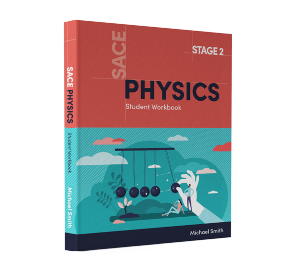 SACE PHYSICS COURSE workbook